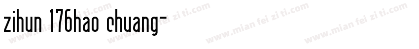 zihun 176hao chuang字体转换
